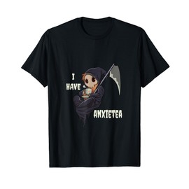 Pastel Goth Grim Reaper I Have Anxietea Anxiety Tea Lover T-Shirt