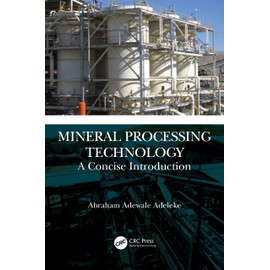 Mineral Processing Technology: A Concise Introduction