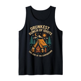 Tent Camping Friends Drunk Vintage Drunkest Bunch of Idiots Tank Top