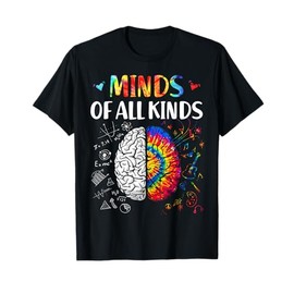 Minds of all kinds Neurodiversity Autism Awareness ADHD ASD T-Shirt