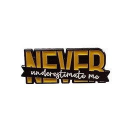 GBJUK Never Underestimate Me Mental Health Enamel Pin Badge Lapel Metal, Metal