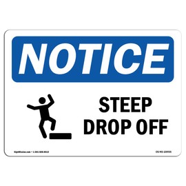 OSHA Notice Sign - Steep Drop Off | Rigid Plastic Sign | Protect Your Business, Construction Site, Warehouse & Shop Area |  Made in The USA