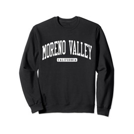 Moreno Valley California CA College University Style Sweatshirt