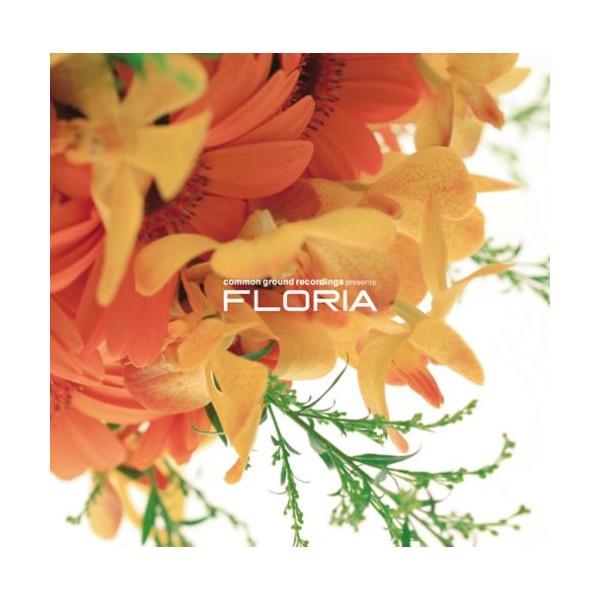 common ground recordings presents FLORIA