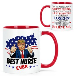 Cabtnca Christmas Birthday Gifts for Nurse Week Appreciation Gifts, Funny Trump Best Nurse Ever Mug for Women Men, 11Oz