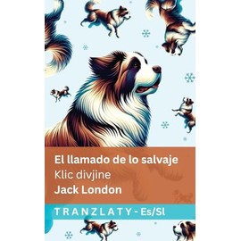 El llamado de lo salvaje / Klic divjine: Tranzlaty Español Slovensčina