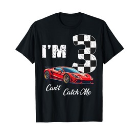 3rd BIrthday race car Can't Catch Me I'm 3 Three Birthday T-Shirt