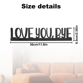 Love You Bye Wooden Sign Above Door Frame, Romantic Wall Decor for Entryway Hallway Bedroom Decorations Express Warmth and Love for Valentine & Housewarming (Black)