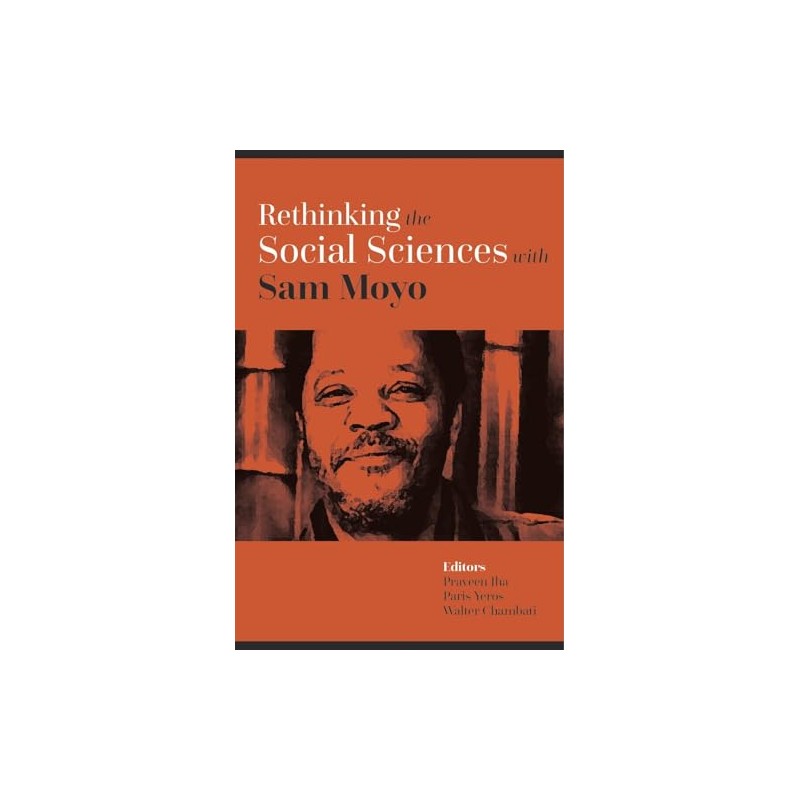 Rethinking the Social Sciences with Sam Moyo