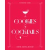 Cookies & Cocktails: Drink, Dunk & Devour (Spirited Pairings)