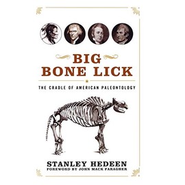 Big Bone Lick: The Cradle of American Paleontology