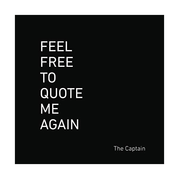 Feel Free to Quote Me Again: 365 additional days of