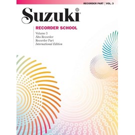 Suzuki Recorder School (Alto Recorder) Recorder Part, Volume 3, Vol 3: International Edition (Suzuki Recorder School, Vol 3)