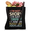 I’m Not Short I’m Just Compact and Ridiculously Adorable Tote