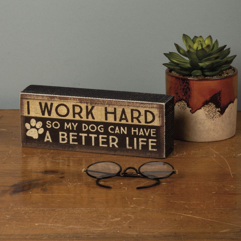 Primitives By Kathy Rustic-Inspired Box Sign, Work Hard Dog