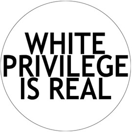 White Privilege is Real - Circle Sticker Decal 3" x 3"