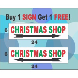 SSI 2- CHRISTMAS SHOP Signs 6"x24" Directional Road Street Yard Red & Green