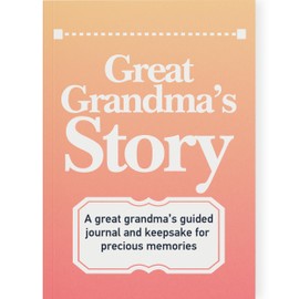 Great Grandma's Story Journal: A Meaningful Keepsake for Great Grandma to Share Her Life Journey and Memories, Book Includes 250+ Prompt Questions, Great Gifts for Mother's Day, Birthday & Christmas