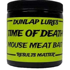 Time of Death Mouse Meat Bait Dunlap Lures 16 Ounce Jar