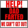 U.S. Custom Stickers Help Dad Farted Sticker 4 Inch