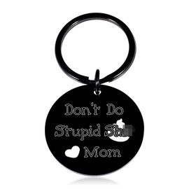 Funny Graduation Gifts for Her Him Son Daughter Dont Do Stupid Sh T Keychain for Kids Girl Boys from Mom Gag Gifts for Adults Young Birthday Basket Stuffers Teen Girls Boy Christmas Stocking Stuffers
