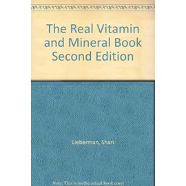  The Real Vitamin and Mineral Book Second Edition