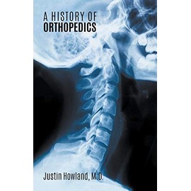 A History of Orthopedics