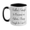 Cute Author Gifts, Skilled Enough to Become an Author. Crazy