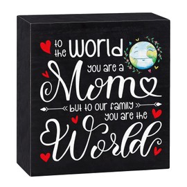 D4DREAM Mothers Day Gift Wood Box Sign Gifts for Mom Mother's Day Gifts from Son Daughter "To the World You Are a Mom, But to Our Family You Are the World" Rustic Home Decor Great Mother's Day Gifts