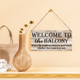 Welcome To The Balcony Sign Farmhouse Listen To Good Music Wooden Hanging Sign Plaque Retro Wall Art Decor Home Decoration 12 x 6 Inches