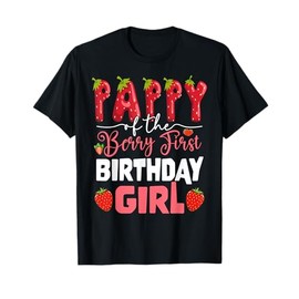 Pappy of The Berry First Birthday of Girl Strawberry Dad T-Shirt