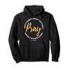 Pray About Everything - Philippians 4:6 Bible Verse Pullover Hoodie