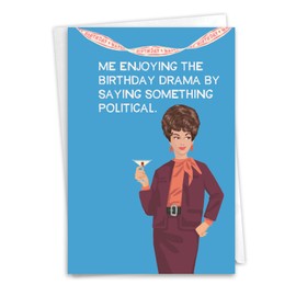 NobleWorks Funny Birthday Greeting Card with 5 x 7 Inch Envelope (1 Card) Bday Birthday Drama C8634BDG