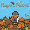 Penguin and Pumpkin - Board book By Yoon, Salina - GOOD