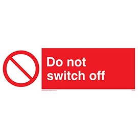 Viking Signs PM40-L15-V Do Not Switch Off Sign, Vinyl, 50 mm H x 150 mm W