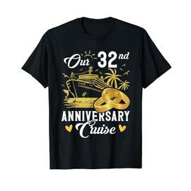 Our 32nd Anniversary Golden Cruise Vacation Couple Gift T-Shirt