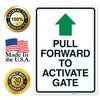 Pull Forward to Activate Gate with Arrow Sign, 10x14 Inches,
