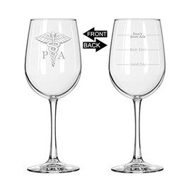MIP Wine Glass for Red or White Wine Two Sided Good Day Bad Day Don't Even Ask PA Physician Assistant Caduceus (16 oz Tall Stemmed)