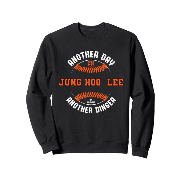 Another Day, Another Dinger Jung Hoo Lee San Francisco Sweatshirt