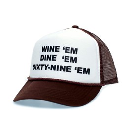 Wine Dine Sixty Nine Em Unisex-Adult One-Size Trucker Hat Brown/White