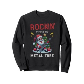 Rocking Around The Heavy Metal Tree Christmas Rock Music Sweatshirt, black