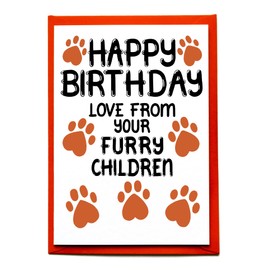 Birthday Card Love From Your Furry Children, Birthday Card from the Dog, Furry Children, Cat, Rabbit, Fur Baby, Pet, Man's Best Friend, Paws