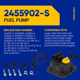 Canamax 2455902-S Fuel Pump Kit - Compatible with Kohler CH18 CH19 CH20 CH21 CH22 CH23 CH24 CH25 CH640 CH670 CH680 CH730 CH740 CH750 ECH630 ECH650 ECH730 Engine # 24 559 10 S