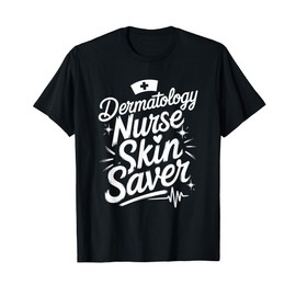 Dermatology Nurse Practitioner Design for Dermatologist T-Shirt