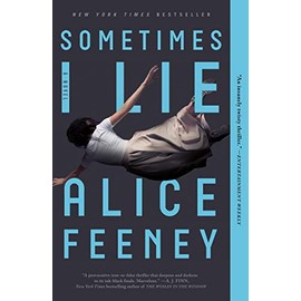 Sometimes I Lie: A Novel