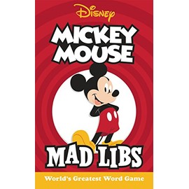 Mickey Mouse Mad Libs: World's Greatest Word Game
