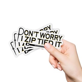 (3Pcs) Don't Worry I Zip Tied It Sticker, Lineman Hard Hat Sticker, Blue Collar Sticker, Funny Electrician Sticker, Water Assitant Die-Cut Dad Decals for Laptop, Phone, Water Bottles (2 Inches)