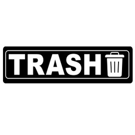 Trash Can Garbage Office Door Sign Metal Business Retail Store Self Adhesive Aluminum Peel and Stick 8x2 Inch Indoor/Outdoor Black Self-adhesive (1)