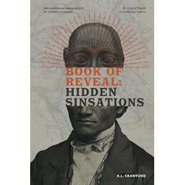 Book of Reveal: Hidden Sinsations: The Curse of Ham & Descendants of Sumeria