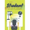 Student Study Planner: A Notebook To Help Plan, Stay Organised,